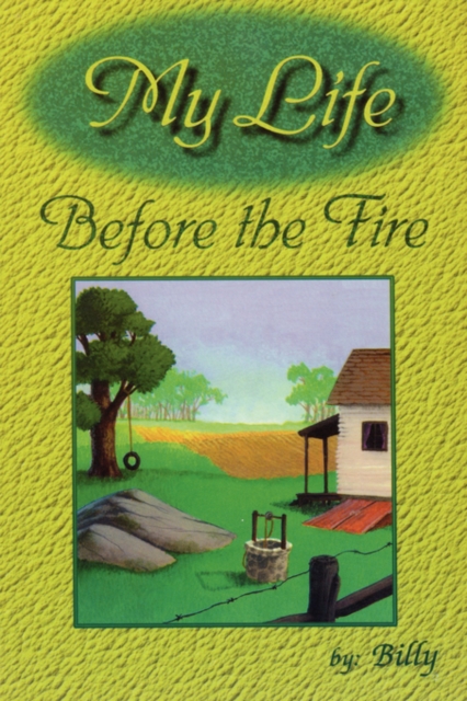 My Life Before the Fire, Paperback / softback Book