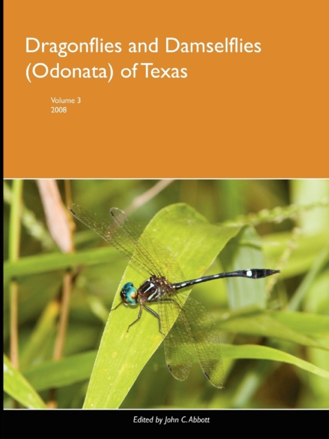 Dragonflies and Damselflies (Odonata) of Texas : Vol 3, Paperback / softback Book