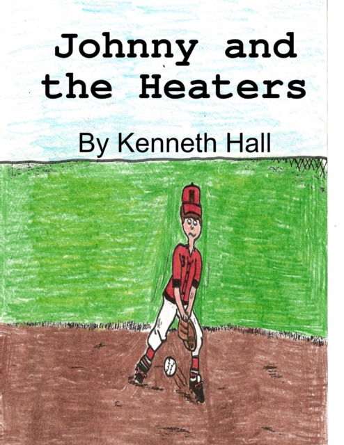 Johnny and the Heaters, Paperback / softback Book