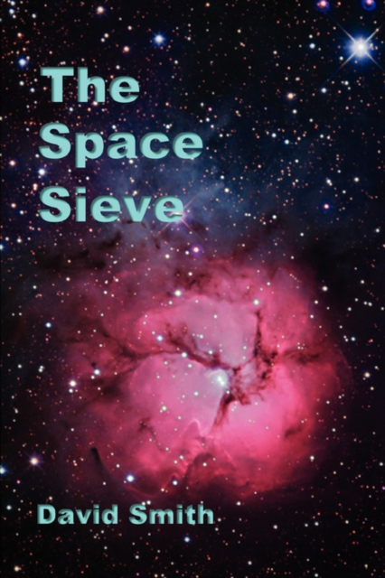 The Space Sieve, Paperback / softback Book
