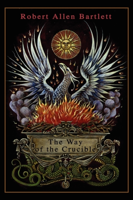 The Way of the Crucible, Paperback / softback Book