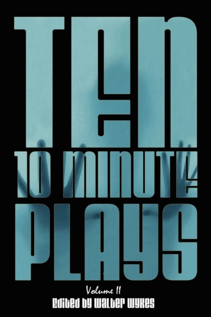 Ten 10-Minute Plays : v. 2, Paperback / softback Book