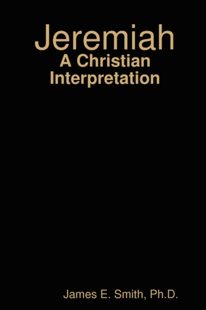 Jeremiah: A Christian Interpretation, Paperback Book