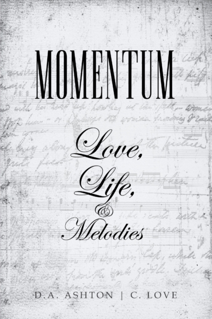 Momentum: Love, Life, and Melodies, Paperback / softback Book