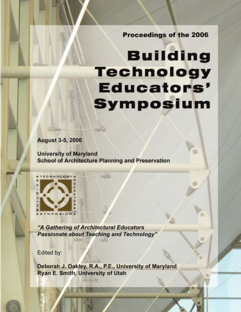 2006 Building Technology Educators' Symposium Proceedings, Paperback / softback Book