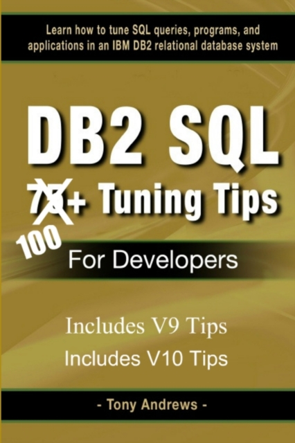 DB2 SQL 75+ Tuning Tips For Developers, Paperback / softback Book