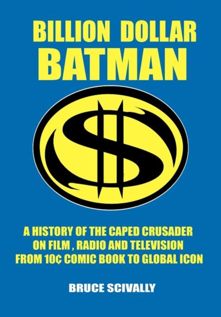 Billion Dollar Batman, Paperback / softback Book