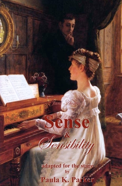 Jane Austen's Sense & Sensibility : The Stage Play, Paperback / softback Book