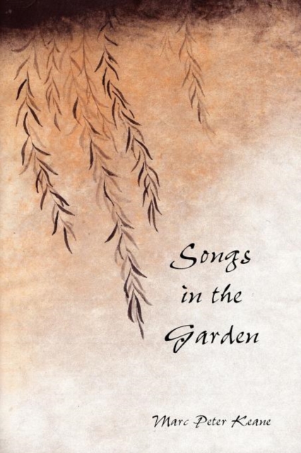 Songs in the Garden : Poetry and Gardens in Ancient Japan, Paperback / softback Book