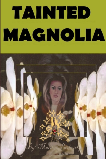 Tainted Magnolia, Paperback / softback Book