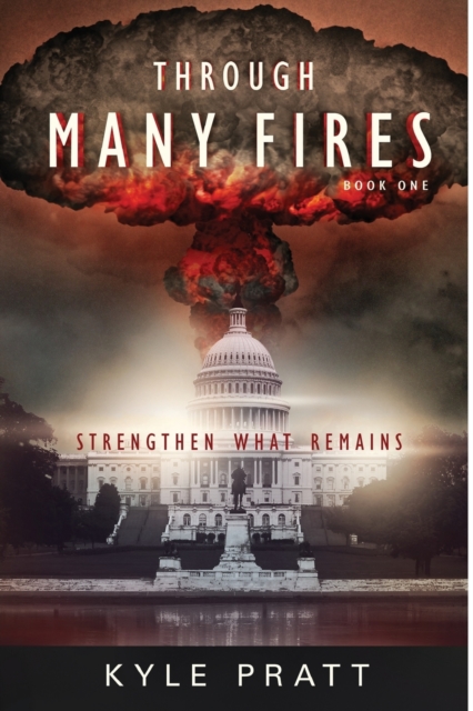Through Many Fires : Strengthen What Remains, Paperback / softback Book