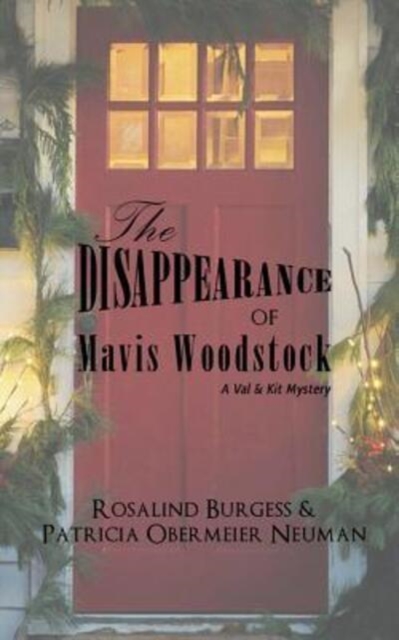 The Disappearance of Mavis Woodstock : A Val & Kit Mystery, Paperback / softback Book