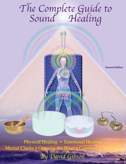 The Complete Guide to Sound Healing, Paperback / softback Book