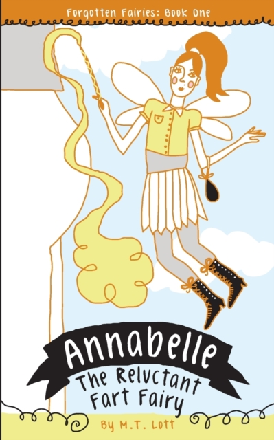 Annabelle, the Reluctant Fart Fairy, Paperback / softback Book