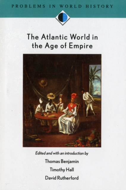 The Atlantic World in the Age of Empire, Paperback / softback Book