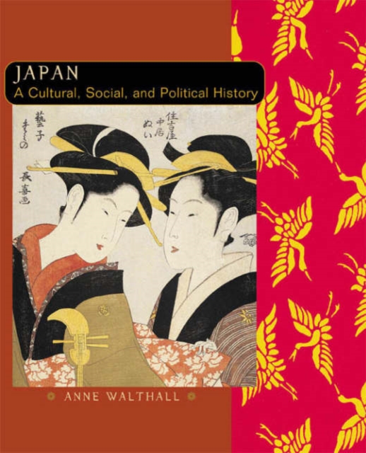 Japan : A Cultural, Social and Political History, Paperback Book