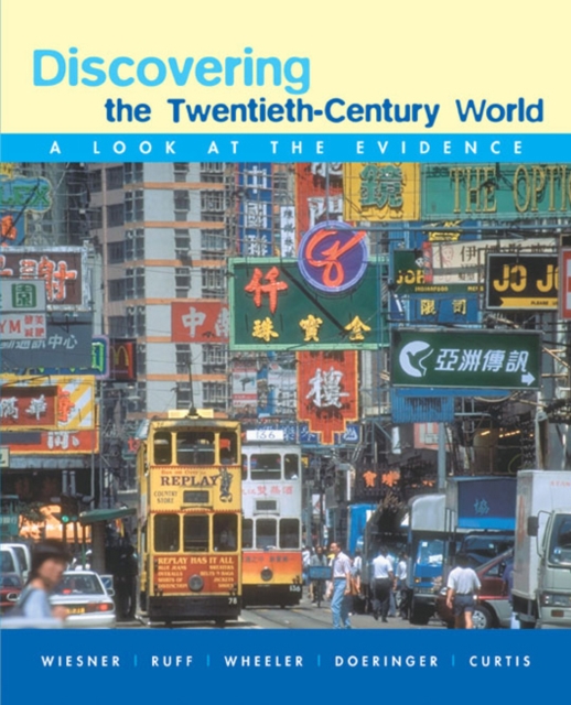 Discovering the Twentieth-Century World : A Look at the Evidence, Paperback / softback Book