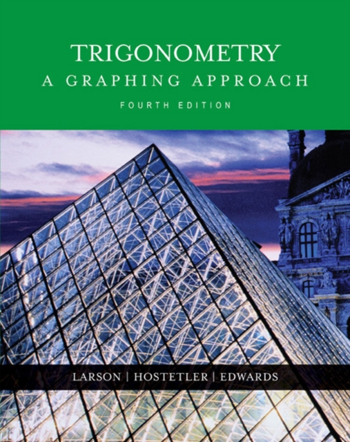 Trigonometry : A Graphing Approach, Hardback Book