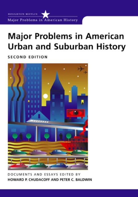 Major Problems in American Urban and Suburban History, Paperback / softback Book