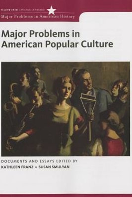 Major Problems in American Popular Culture, Paperback Book