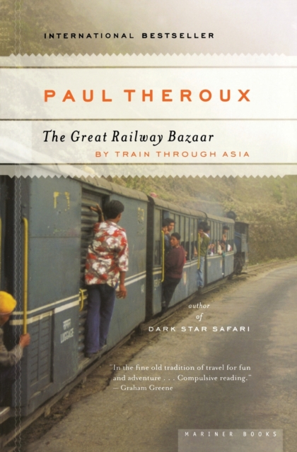 The Great Railway Bazaar, Paperback Book