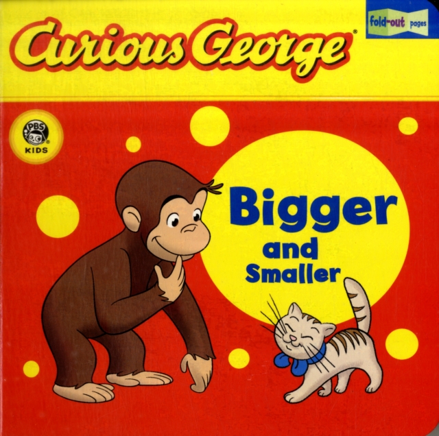 Curious George Bigger and Smaller, Board book Book