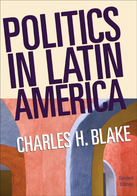 Politics in Latin America : Politics in Latin America Student Text, Paperback / softback Book