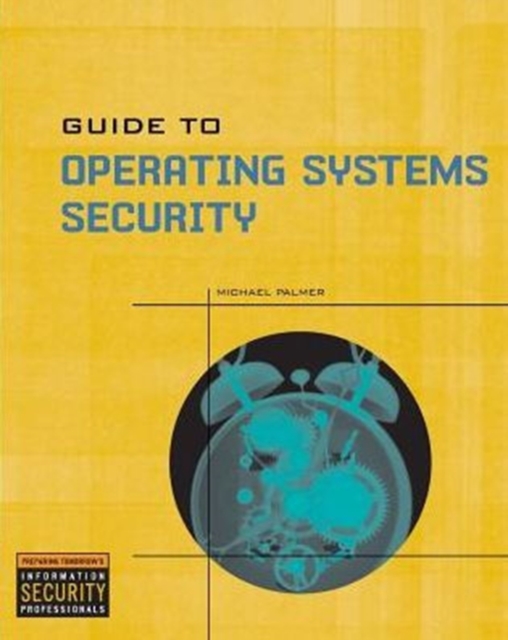 Guide to Operating Systems Security, Mixed media product Book