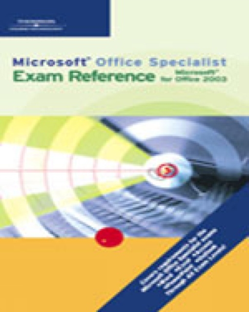 "Microsoft" Office Specialist Exam Reference for "Microsoft" Office 2003, Paperback Book