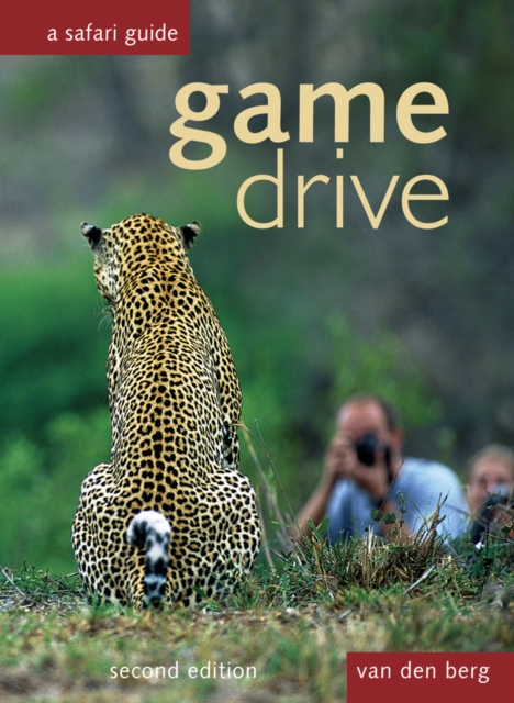Game Drive: A Safari Guide, Hardback Book