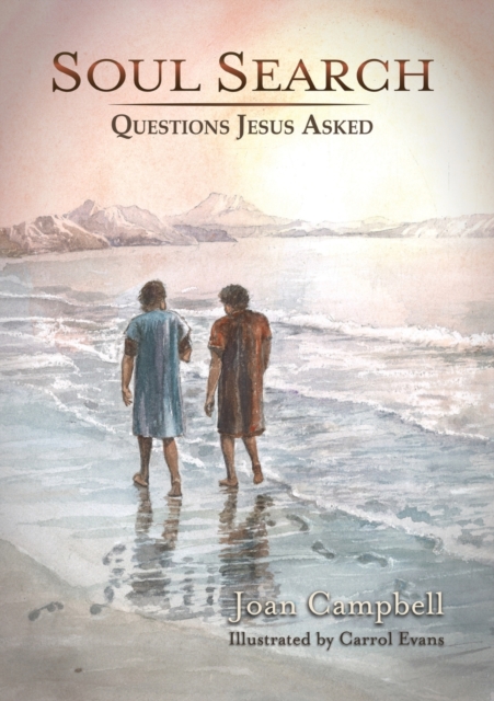 Soul Search : Questions Jesus Asked, Paperback / softback Book