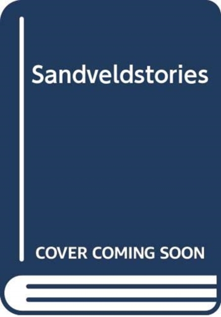 Sandveldstories, Paperback / softback Book