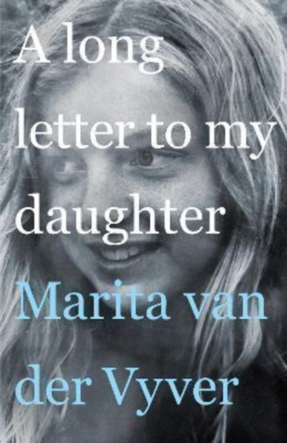 A Long Letter to My Daughter, Paperback / softback Book