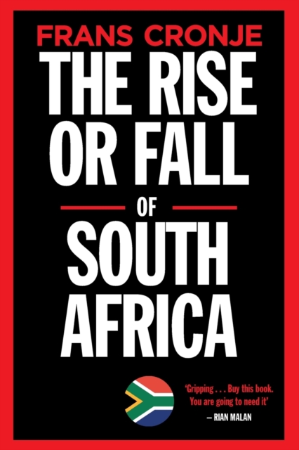 The Rise or Fall of South Africa, Paperback / softback Book