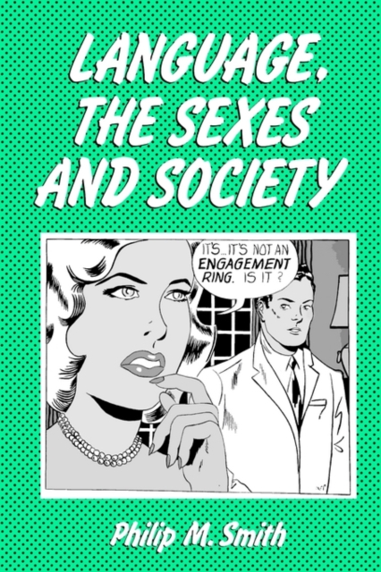 Language, the Sexes and Society, Paperback / softback Book