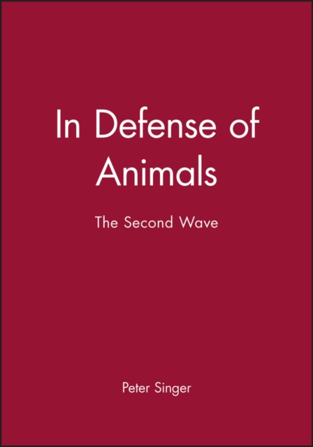 In Defense of Animals : The Second Wave, Paperback / softback Book
