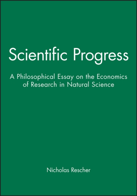 Scientific Progress : A Philosophical Essay on the Economics of Research in Natural Science, Hardback Book