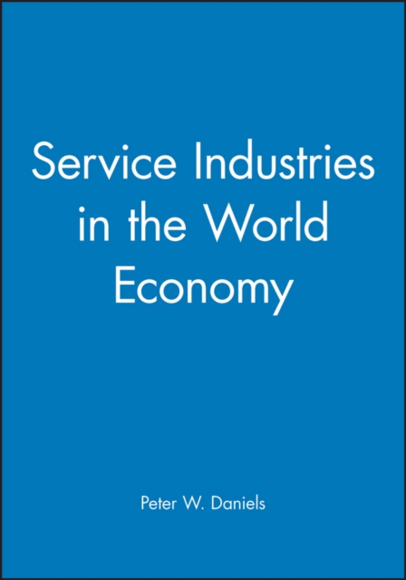 Service Industries in the World Economy, Paperback / softback Book