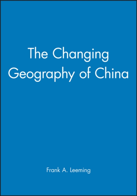 The Changing Geography of China, Paperback / softback Book