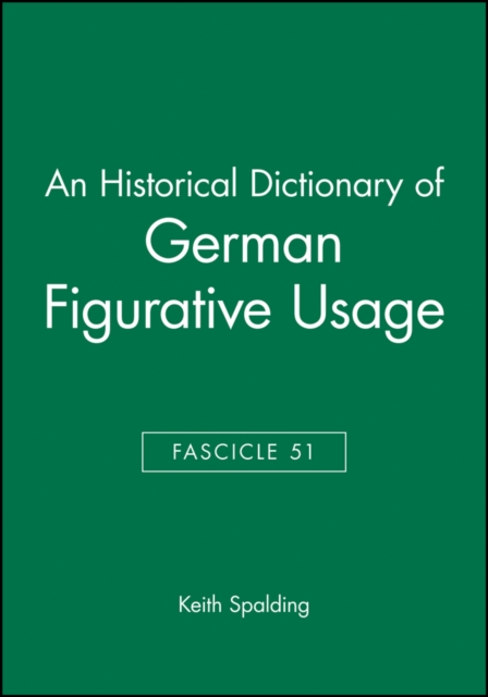 An Historical Dictionary of German Figurative Usage, Fascicle 51, Paperback / softback Book