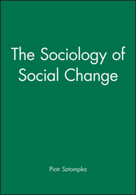 The Sociology of Social Change, Paperback / softback Book