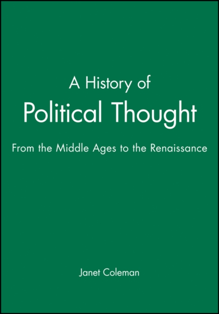A History of Political Thought : From the Middle Ages to the Renaissance, Paperback / softback Book