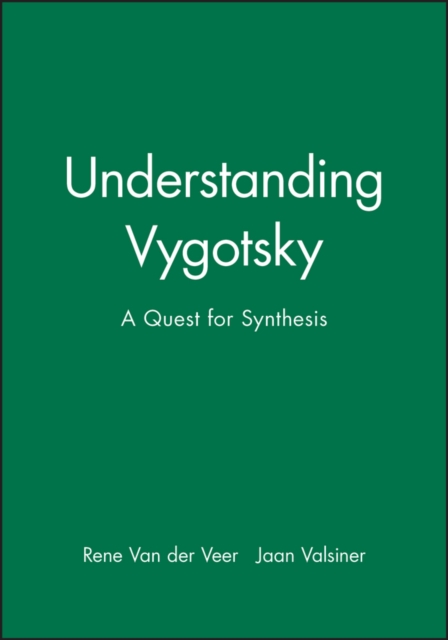 Understanding Vygotsky : A Quest for Synthesis, Paperback / softback Book