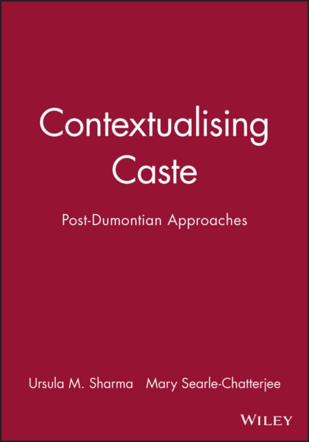 Contextualising Caste : Post-Dumontian Approaches, Paperback / softback Book