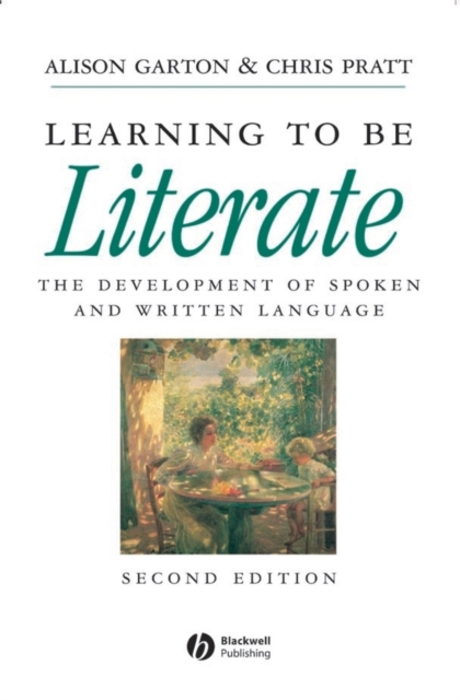 Learning to be Literate : The Development of Spoken and Written Language, Paperback / softback Book