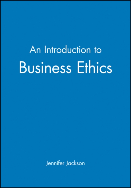 An Introduction to Business Ethics, Paperback / softback Book
