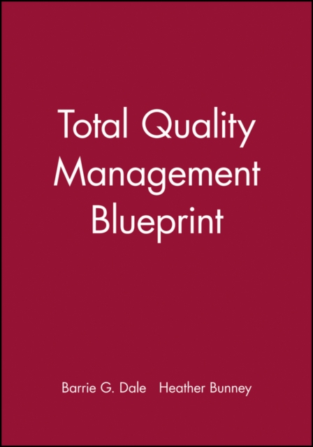 Total Quality Management Blueprint, Paperback / softback Book