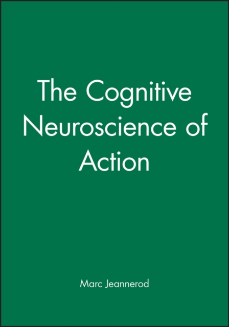 The Cognitive Neuroscience of Action, Paperback / softback Book