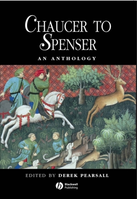 Chaucer to Spenser : An Anthology, Hardback Book
