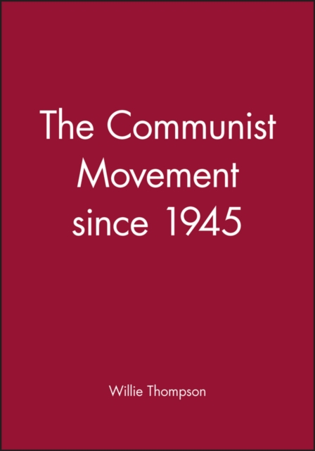 The Communist Movement since 1945, Hardback Book